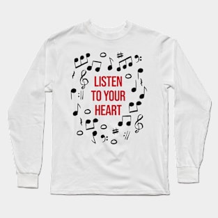 Music - Listen to your Heart Long Sleeve T-Shirt